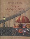 B�tky Andr�s - Pipogya, a budapesti medve