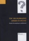 Dr. Bodn�r Lilla - Dr. Fodor T. G�bor - Dr. F�sthy Zsolt - Dr. Halmos Szilvia - Dr. Hargittay Szabolcs - Dr. K�lm�n Anita - Dr. K�rty�s G�bor - Dr. M�nyai N�ra - Dr. P�ndi M�rk - Dr. R�cz R�ka - Dr. Raffay B�lint - Dr. Schumacher Katalin - Dr. Sum Szabolcs - Dr. Sz�cs P�ter - Dr. Tamasi Zolt�n - Top 100 munkajogi k�rd�s �s v�lasz