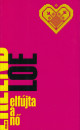Erlend Loe - Elf�jta a n�