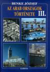 Benke J�zsef - Az arab orsz�gok t�rt�nete III.