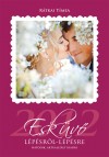R�tkai T�mea - Esk�v� - L�p�sr�l-l�p�sre 2012