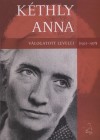 Strassenreiter Erzs�bet(�ssze�ll.) - K�thly Anna v�logatott  levelei (1921-1976)