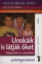 Cziegler Orsolya - Lux Elvira - Ranschburg Jen� - Unok�ik is l�tj�k �ket