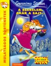 Geronimo Stilton - A szerelem, ak�r a sajt...