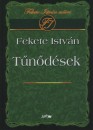 Fekete Istv�n - T�n�d�sek