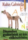 Kuhn Gabriella - Dinamikus gyakorlatok az �r�s el�k�sz�t�s�re