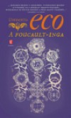 Umberto Eco - A Foucault-inga