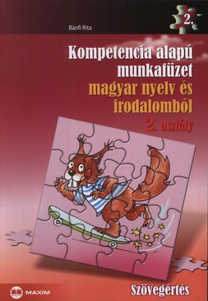B�nfi Rita - Kompetencia alap� munkaf�zet magyar nyelv �s irodalomb�l 2. oszt�ly