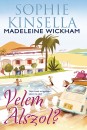 Sophie Kinsella - Madeleine Wickham - Velem alszol?