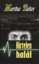Martha Tailor - Hirtelen hal�l