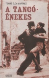 Tom�s Eloy Mart�nez - A tang��nekes
