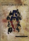 Adonyi Sztancs J�nos - Arisztokrat�k ma
