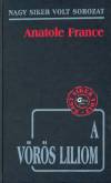 Anatole France - A v�r�s liliom