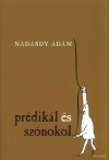 N�dasdy �d�m - Pr�dik�l �s sz�nokol