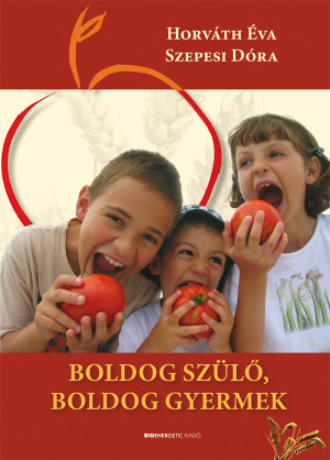 Horv�th �va - Boldog sz�l�, boldog gyermek