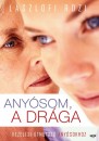 L�szlofi Rozi - Any�som, a dr�ga