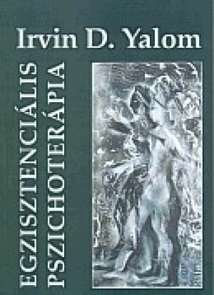 Irvin D. Yalom - Egzisztenci�lis pszichoter�pia