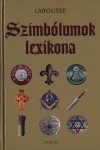 Bethsab�e(Szerk.) Blumel - Michel(Szerk.) Guillemot - Szimb�lumok lexikona - Larousse