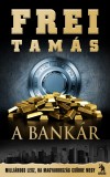 Frei Tam�s - A Bank�r