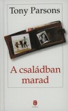 Tony Parsons - A csal�dban marad