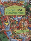 Guido Wandrey - Egy nap a vid�mparkban