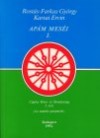 Dr. Karsai Ervin - Rost�s-Farkas Gy�rgy - Ap�m mes�i 1.