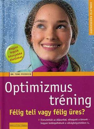 Dr. Toni Pizzecco - Optimizmus tr�ning