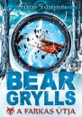 Bear Grylls - A farkas �tja
