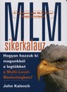 John Kalench - MLM sikerkalauz