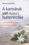 Florence Scovel Shinn - A karm�nak nincs humor�rz�ke