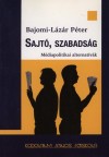 Bajomi-L�z�r P�ter - Sajt�, szabads�g