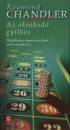 Raymond Chandler - Az okoskod� gyilkos