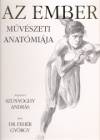 Dr. Feh�r Gy�rgy - Szunyoghy Andr�s - Az ember m�v�szeti anat�mi�ja