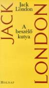 Jack London - A besz�l� kutya