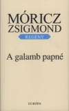 M�ricz Zsigmond - A galamb papn�