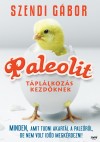 Szendi G�bor - Paleolit t�pl�lkoz�s kezd�knek