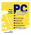V�rtes J�nos(Szerk.) - A sz�m�t�g�pr�l egyszer�en: PC s�g�