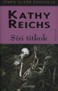 Kathy Reichs - S�ri titkok