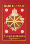 Hajo Banzhaf - A sz�mok szimbolik�ja �s jelent�se