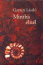 Garaczi L�szl� - Mintha �ln�l
