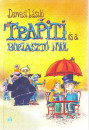 Darvasi L�szl� - Trapiti �s a borzaszt� ny�l