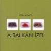 Kern �gnes - A Balk�n �zei