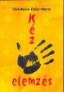 Christiane Eisler-Mertz - K�zelemz�s