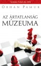 Orhan Pamuk - Az �rtatlans�g m�zeuma