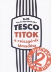 G.M. Gazdas�gos Munkat�rs - Tesco titok 2. a cs�csg�r�k t�mad�sa