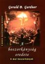 Gerald B. Gardner - A boszork�nys�g eredete
