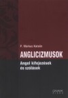 P. M�rkus Katalin - Anglicizmusok