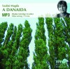 K�tv�lgyi Erzs�bet - Szab� Magda - A Danaida