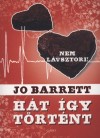 Jo Barrett - H�t �gy t�rt�nt