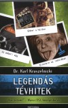 Karl Dr Kruszelnicki - Legend�s t�vhitek